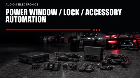 Power Window / Lock / Accessory Automation