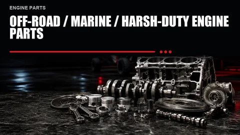 Off-Road / Marine / Harsh-Duty Engine Parts