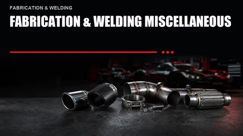 Fabrication & Welding Miscellaneous