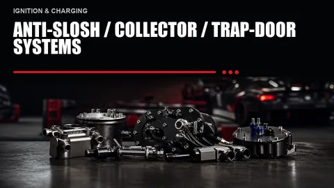 Anti-Slosh / Collector / Trap-Door Systems
