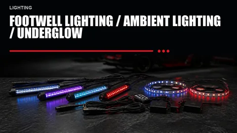 Footwell Lighting / Ambient Lighting / Underglow