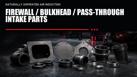 Firewall / Bulkhead / Pass-Through Intake Parts