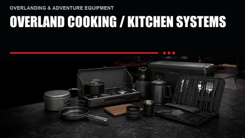 Overland Cooking / Kitchen Systems