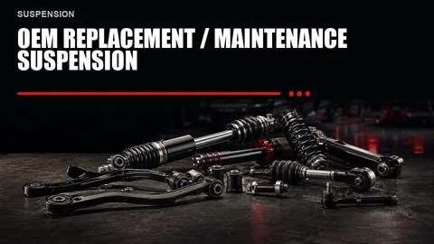 OEM Replacement / Maintenance Suspension