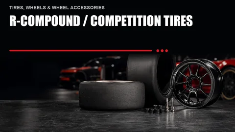 R-Compound / Competition Tires
