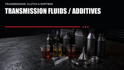 Transmission Fluids / Additives
