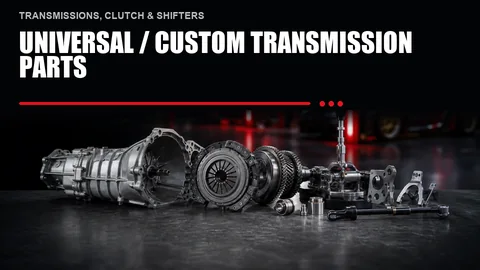 Universal / Custom Transmission Parts