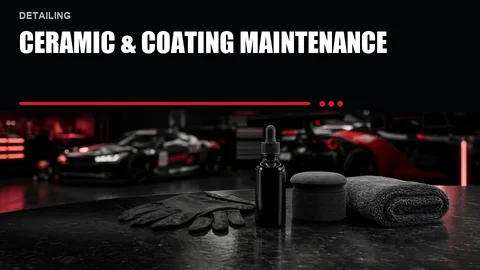 Ceramic & Coating Maintenance