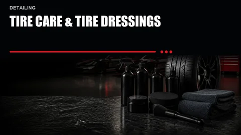 Tire Care & Tire Dressings