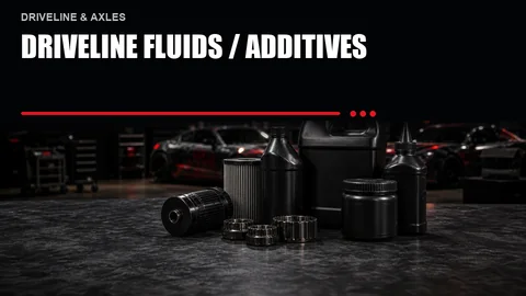 Driveline Fluids / Additives
