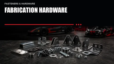 Fabrication Hardware