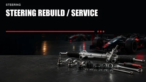 Steering Rebuild / Service