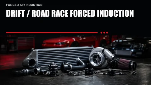 Drift / Road Race Forced Induction