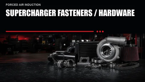 Supercharger Fasteners / Hardware