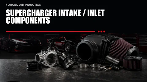 Supercharger Intake / Inlet Components
