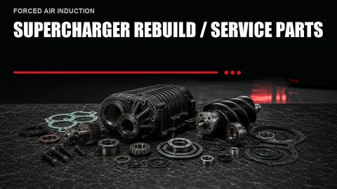 Supercharger Rebuild / Service Parts
